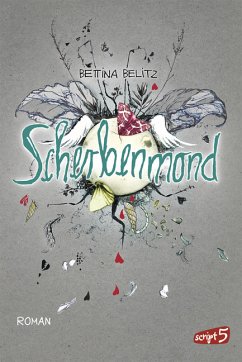 Scherbenmond / Ellie & Colin Trilogie Bd.2 - Belitz, Bettina