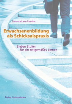 Erwachsenenbildung als Schicksalspraxis - van Houten, Coenrad;Houten, Coenraad van