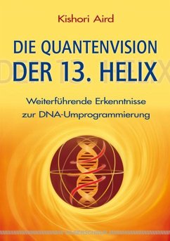 Die Quantenvision der 13. Helix - Aird, Kishori