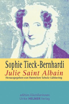 Julie Saint Albain - Tieck-Bernhardi, Sophie