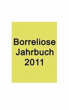 Borreliose Jahrbuch 2011 - Fischer, Ute;Siegmund, Bernhard