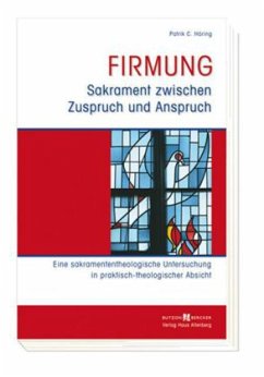 Cover Firmung - Sakrament zwischen Zuspruch und Anspruch