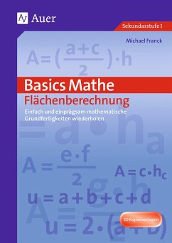 Basics Mathe: Flächenberechnung - Schmidt; J., Hans