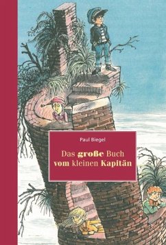 Das grosse Buch vom kleinen Kapitän - Biegel, Paul