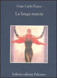 La lunga marcia La lunga marcia