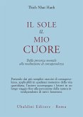 Il sole, il mio cuore. Dalla presenza mentale alla meditazione di consapevolezza