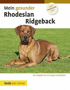 Mein gesunder Rhodesian Ridgeback - Chamberlain, Ann