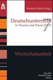 Wortschatzarbeit Wortschatzarbeit