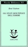 Gli stati molteplici dell'essere