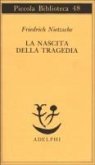 La nascita della tragedia La nascita della tragedia