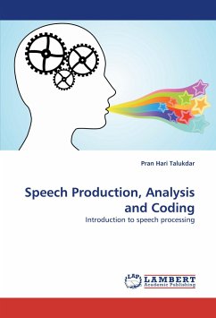 Speech Production, Analysis and Coding - Talukdar, Pran Hari
