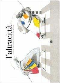 L' altra città - Lecomte, Mia; Rivola, Andrea