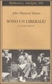 Sono un liberale? E altri scritti Sono un liberale? E altri scritti