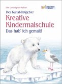 Das hab' ich gemalt! / Kreative Kindermalschule