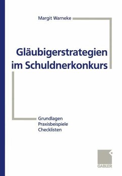 Gläubigerstrategien im Schuldnerkonkurs - Warneke, Margit