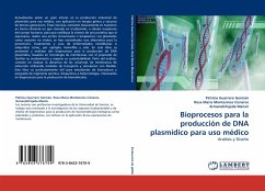 Bioprocesos para la producción de DNA plasmídico para uso médico