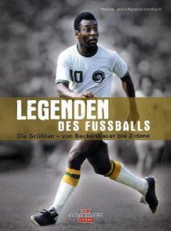 Legenden des Fußballs - Lötz, Thomas; Coddou, Reinaldo H.