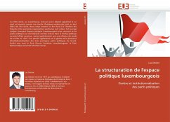 La structuration de l'espace politique luxembourgeois - Decker, Luc