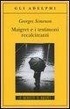 Maigret e i testimoni recalcitranti Maigret e i testimoni recalcitranti