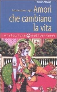 Cover Iniziazione agli amori che cambiano la vita
