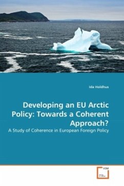 Developing an EU Arctic Policy: Towards a Coherent Approach? - Holdhus, Ida