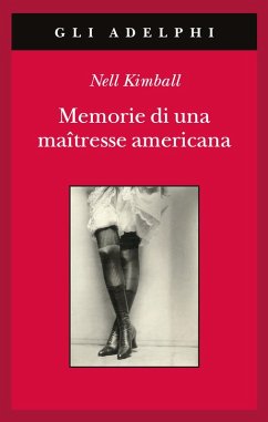 Memorie di una maîtresse americana - Kimball, Nell