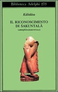 Il riconoscimento di Sakuntala - Kàlidàsa