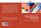 LE DÉVELOPPEMENT DE LA CRÉATIVITÉ APPLIQÉE À L¿ORGANISATION