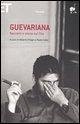 Guevariana. Racconti e storie sul Che