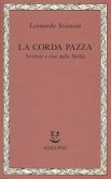 La corda pazza. Scrittori e cose della Sicilia La corda pazza. Scrittori e cose della Sicilia