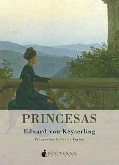 Princesas - Fortea, Carlos; Keyserling, Eduard Von