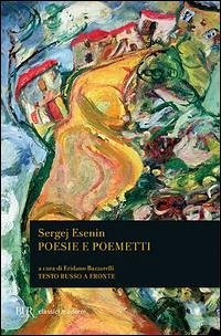 Poesie e poemetti. Testo russo a fronte - Esenin, Sergej