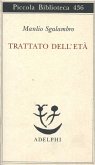 Trattato dell'età-Una lezione di metafisica