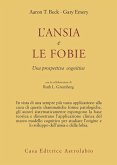 L' ansia e le fobie. Una prospettiva cognitiva L' ansia e le fobie. Una prospettiva cognitiva