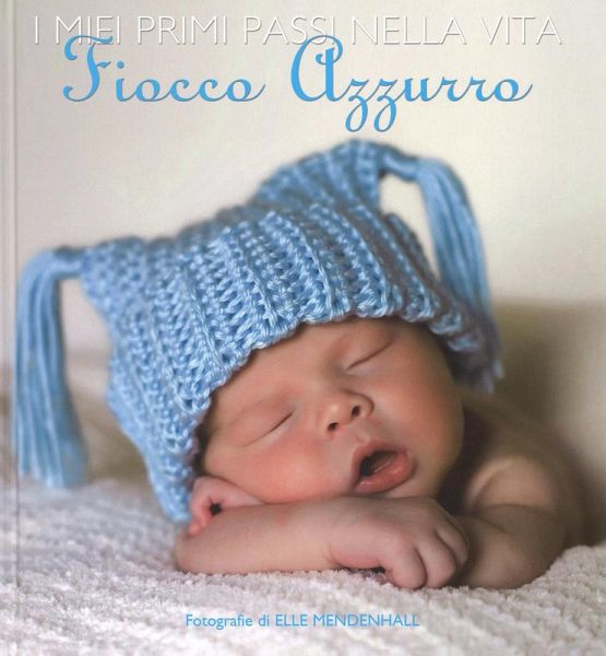 I miei primi passi nella vita. Fiocco azzurro I miei primi passi nella vita. Fiocco azzurro