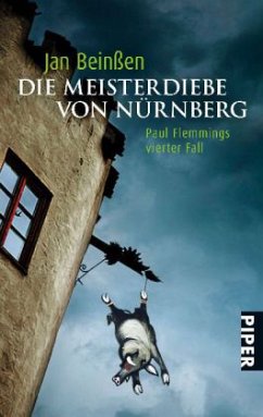 Die Meisterdiebe von Nürnberg / Paul Flemming Bd.4 - Beinßen, Jan