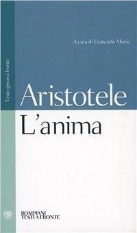 L' anima. Testo greco a fronte - Aristotele