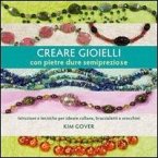 Creare gioielli con pietre dure e semipreziose Creare gioielli con pietre dure e semipreziose