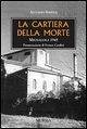 La cartiera della morte. Mignagola 1945 La cartiera della morte. Mignagola 1945