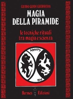 Cover Magia della piramide. Le tecniche rituali tra magia e scienza