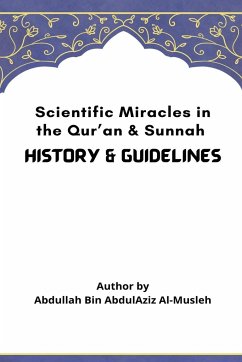 Scientific Miracles in the Qur'an & Sunnah - Al-Musleh, Abdullah Bin Abdul Aziz