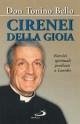 Cirenei della gioia. Esercizi spirituali predicati a Lourdes sul tema: 'Sacerdoti per il mondo e per la Chiesa'