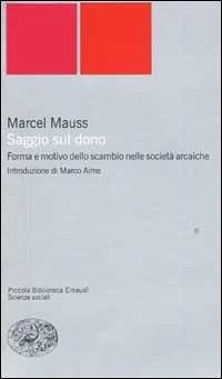 Cover Saggio sul dono. Forma e motivo dello scambio nelle società arcaiche