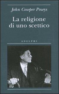 La religione di uno scettico La religione di uno scettico