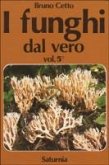 Cetto, B: I funghi dal vero