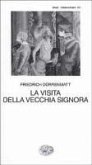 La visita della vecchia signora La visita della vecchia signora