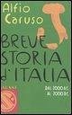 Breve storia d'Italia. Dal 2000 a.C. al 2000 d.C. Breve storia d'Italia. Dal 2000 a.C. al 2000 d.C.