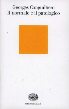Il normale e il patologico - Canguilhem, Georges