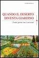 Quando il deserto diventa giardino. I miei giorni con i carcerati