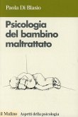 Psicologia del bambino maltrattato Psicologia del bambino maltrattato